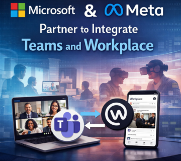 Microsoft & Meta Partner to Integrate Teams and Workplace