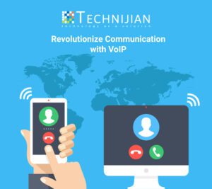 Revolutionize Communication with VoIP Systems: Enhancing Security with Technijian Technology