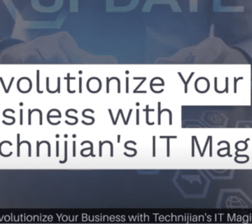 Revolutionize Your Business with Technijian's IT Magic || Technijian Technology