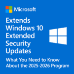 Technijian Microsoft Extends Windows 10 Extended Security Updates: What You Need to Know About the 2025-2026 Program