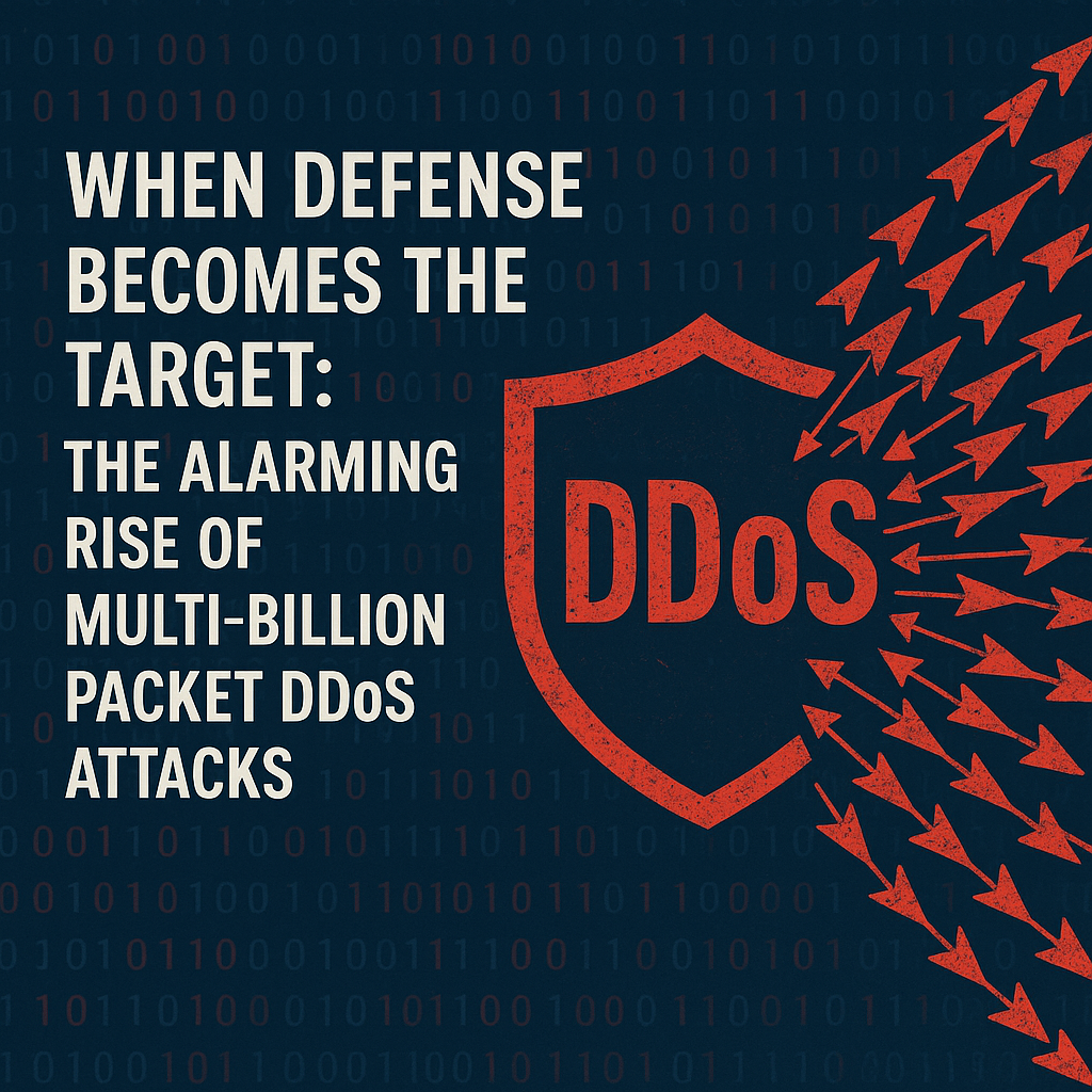 Multi-Billion Packet DDoS Attacks targeting global networks