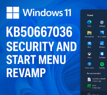 Windows 11 KB5067036 Security andWindows 11 KB5067036 Security and Start Menu Revamp Start Menu Revamp