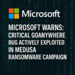 GoAnywhere Zero-Day Exploitation by Medusa Ransomware