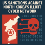 United States' recent sanctions against North Korea's illicit financial network, which utilizes large-scale cryptocurrency theft (totaling over $3 billion)