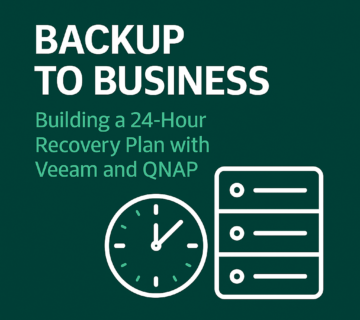 Backup to Business: Building a 24 Hour Recovery Plan with Veeam and QNAP