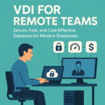 VDI for Remote Teams