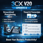 3CX V20 Update 8: Streamlined Provisioning and Timed AI Transcripts