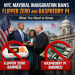 NYC Mayoral Inauguration Bans Flipper Zero and Raspberry Pi