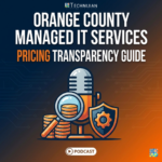 Orange County Managed IT Services: 2026 Pricing Transparency Guide