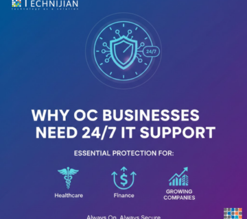 Why OC Businesses Need 24/7 IT Support 